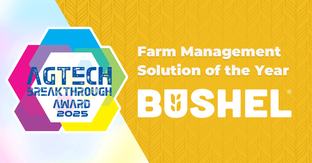 Text: Farm management solution of the year. Logos: Bushel, AgTech Breakthrough Award 2025 - Yellow background